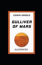 Gulliver of Mars Illustrated