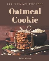 222 Yummy Oatmeal Cookie Recipes