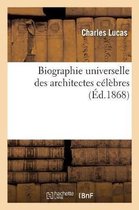 Arts- Biographie Universelle Des Architectes C�l�bres