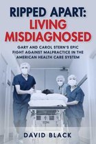 Ripped Apart: Living Misdiagnosed