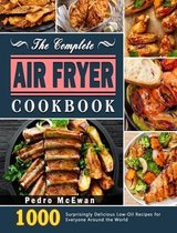 The Complete Air Fryer Cookbook