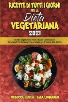 Ricette Di Tutti i Giorni per La Dieta Vegetariana 2021