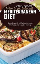 How to get started with Mediterranean Diet