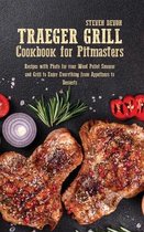 Traeger Grill Cookbook for Pitmasters