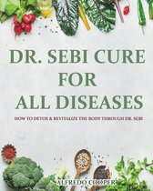 Dr. Sebi Cure for All Diseases