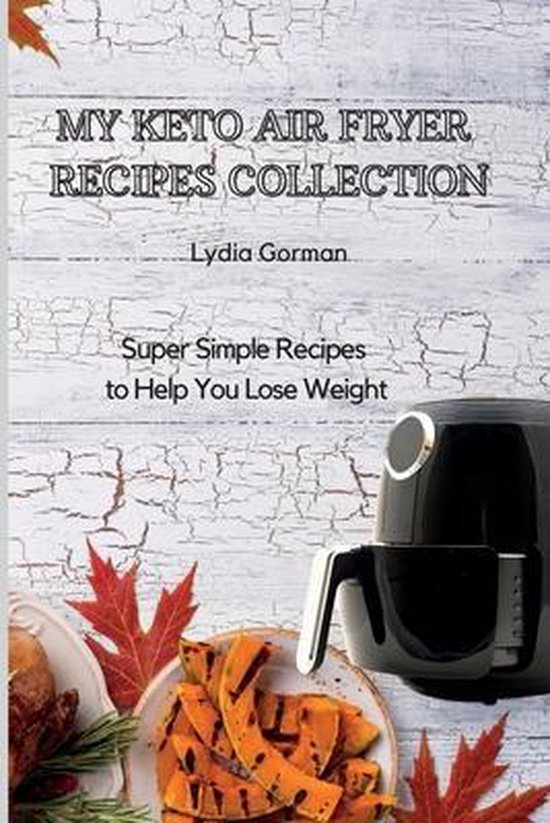 My Keto Air Fryer Recipes Collection - cover