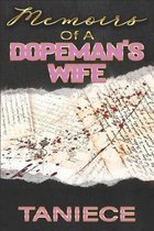 Memoirs Of A Dopeman's Wife