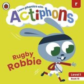 Actiphons Level 1 Book 16 Rugby Robbie