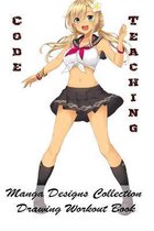 Code Teaching - Manga Designs Collection - Drawing Workout Book