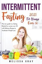 Intermittent Fasting 2021 for Women Over 50