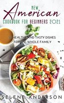 New American Cookbook for Beginners 2021