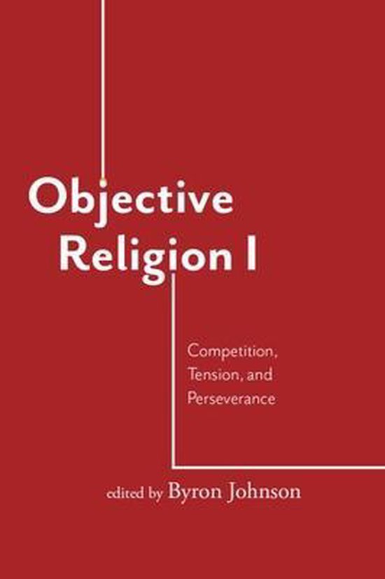 Objective Religion, Byron R. Johnson 9781481313643 Boeken