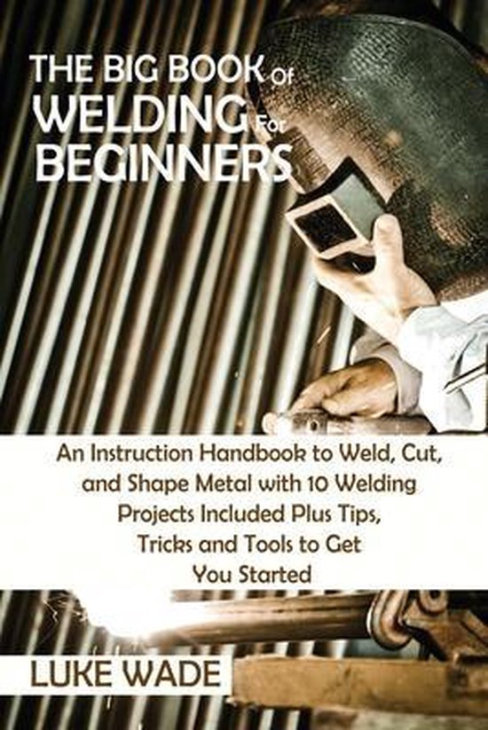 The Big Book of Welding for Beginners - cover