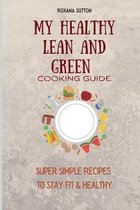 My Healthy Lean and Green Cooking Guide