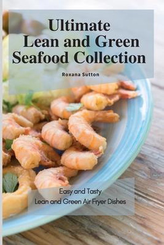 Ultimate Lean and Green Seafood Collection - cover