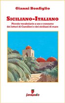 Emozioni senza tempo 283 - Siciliano-Italiano - Piccolo vocabolario a uso e consumo dei lettori di Camilleri e dei siciliani di mare