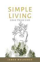 Omslag Simple Living: Love Your Life