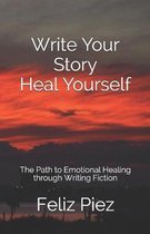 Write Your Story Heal Yourself