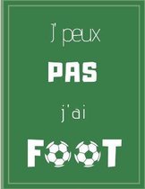 J'peux pas j'ai foot