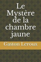 Le Mystere de la chambre jaune