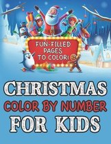 Christmas Color By Number For Kids Fun Filled Pages To Color