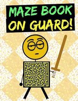 On Guard Maze Book