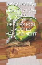 Healthy Low Carb Smoothie Recipes for Diabetes Management