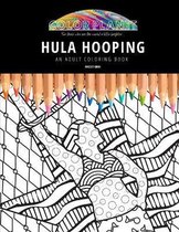 Hula Hooping: AN ADULT COLORING BOOK