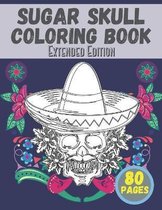 Sugar Skull Coloring Book Extended Edition