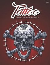 Tattoo: libro da colorare per adulti - Vol. 1