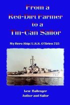 From a Red-Dirt Farm to a Tin-Can Sailor: My Hero Ship