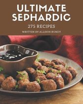 275 Ultimate Sephardic Recipes