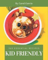365 Essential Kid Friendly Recipes