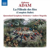 Queensland Symphony Orchestra, Andrew Mogrelia - Adam: La Filleule Des Fees (Complete Ballet) (2 CD)