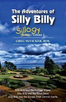 Sillogy 1 - The Adventures of Silly Billy: Sillogy