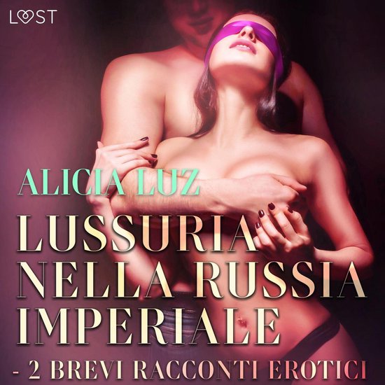 Lussuria nella Russia imperiale - 2 brevi racconti erotici - cover