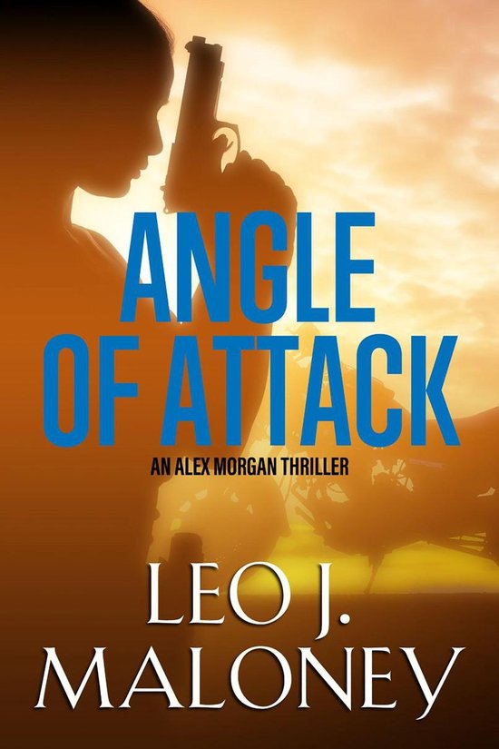 An Alex Morgan Thriller 1 - Angle of Attack - cover