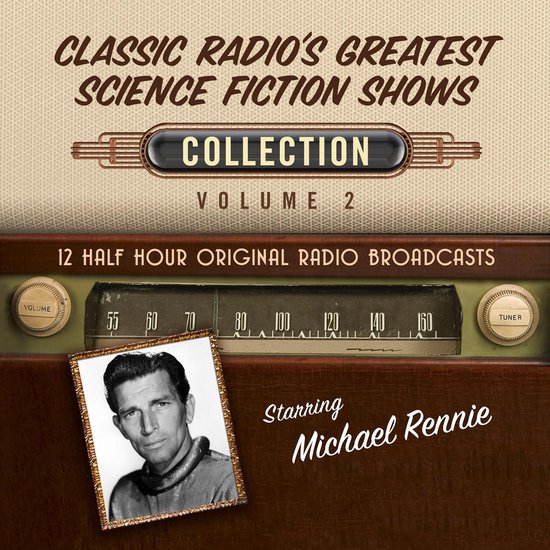 Classic Radio's Greatest Science Fiction Shows Collection: V ... - cover