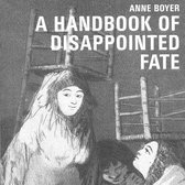 Handbook of Disappointed Fate, A