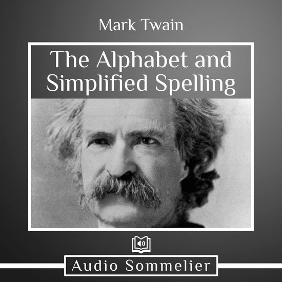 Alphabet and Simplified Spelling, The - cover