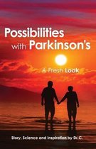 Possibilities with Parkinson's
