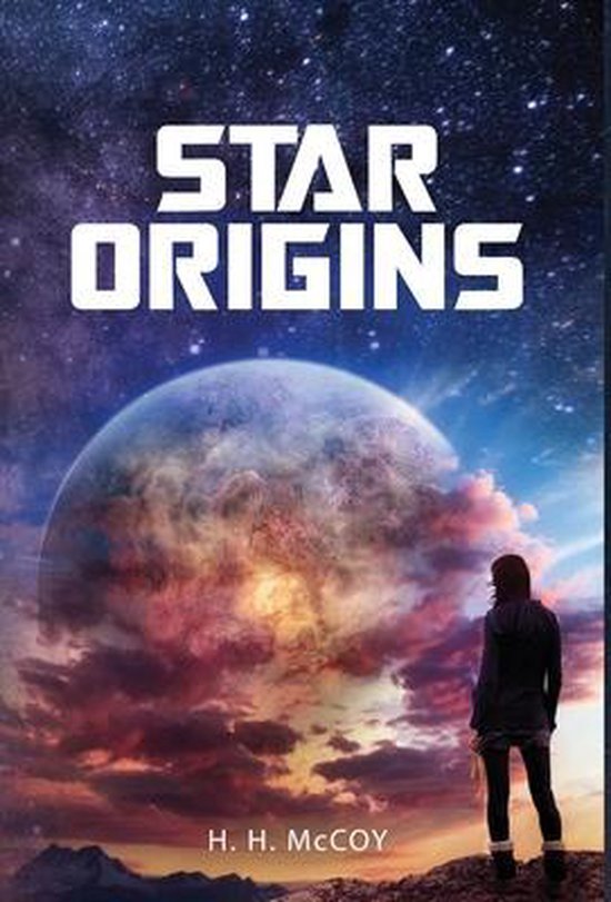 Star Origins Trilogy, Book 1- Star Origins