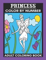 Color By Number - Princess (Adult Coloring Book)