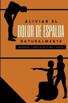 Aliviar El Dolor de Espalda Naturalmente