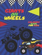 Giants on Wheels Coloring Book for Kids
