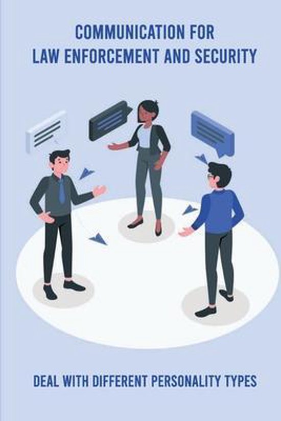 Communication For Law Enforcement And Security Deal With Different