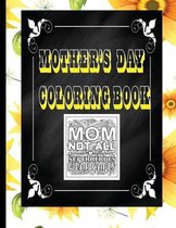 Mother's Day Coloring Book