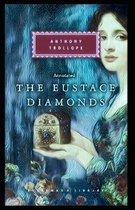 The Eustace Diamonds Annotated