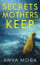 Secrets Mothers Keep