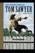 The Adventures of Tom Sawyer Annotated